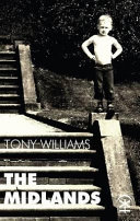 The Midlands / Tony Williams.