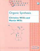 Organic synthesis / Christine L. Willis, Martin Wills.