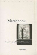 Matchbook : essays in deconstruction / David Wills.