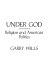 Under God : religion and American politics / Garry Wills.