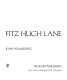 Fitz Hugh Lane.