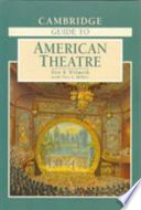 Cambridge guide to American theatre / Don B. Wilmeth with Tice L. Miller.