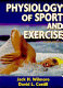 Physiology of sport and exercise / Jack H. Wilmore and David L. Costill.