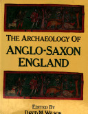 The archaeology of Anglo-Saxon England.