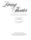 Living theater : an introduction to theater history / Edwin Wilson, Alvin Goldfarb.