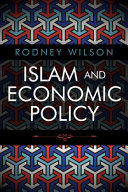 Islam and economic policy / Rodney Wilson.