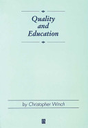 Quality and education / by Christopher Winch.