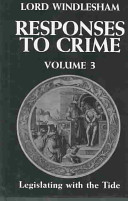 Responses to crime / Lord Windlesham.