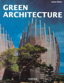 Green Architecture : The Art of Architecture in the Age of Ecology / James Wines.