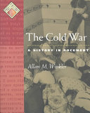 The Cold War : a history in documents / Allan M. Winkler.