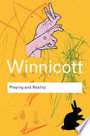 Playing and reality / D.W. Winnicott ; with a new preface by F. Robert Rodman.