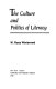 The culture and politics of literacy / W. Ross Winterowd.