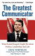 The greatest communicator : what Ronald Reagan taught me about politics, leadership, and life / Richard B. Wirthlin with Wynton C. Hall.