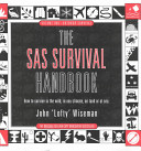 The SAS survival handbook / by John Wiseman.