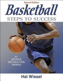 Basketball : steps to success / Hal Wissel.