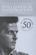 Philosophical investigations : the German text, with a revised English translation / by Ludwig Wittgenstein ; translated by G.E.M. Anscombe.
