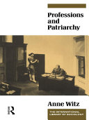 Professions and patriarchy Anne Witz.