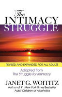 The intimacy struggle / Janet G. Woititz.
