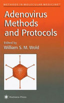 Adenovirus Methods and Protocols edited by William S. M. Wold.