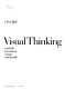 Visual thinking : methods for making images memorable.