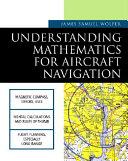 Understanding mathematics for aircraft navigation / James S. Wolper.