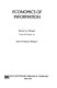 Economics of information / Samuel A. Wolpert, Joyce Friedman Wolpert.