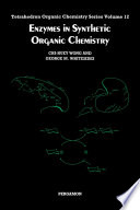 Enzymes in synthetic organic chemistry C. H. Wong and G. M. Whitesides.
