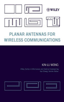 Planar antennas for wireless communications / Kin-Lu Wong.