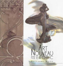 Art Nouveau and the erotic.