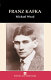 Franz Kafka / Michael Wood.