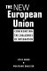The new European Union : confronting the challenges of integration / Steve Wood, Wolfgang Quaisser.