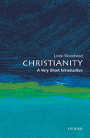 Christianity : a very short introduction / Linda Woodhead.