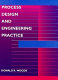 Process design and engineering practice / Donald R. Woods.