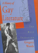 A history of gay literature : the male tradition / Gregory Woods.