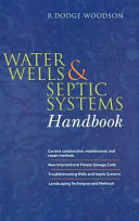 Water wells and septic systems handbook / R. Dodge Woodson.