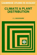 Climate and plant distribution / F.I. Woodward.