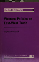 Western policies on East-West trade / Stephen Woolcock.