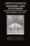 Soldiers and statesmen : the General Council of the Army and its debates 1647-1648 / Austin Woolrych.