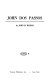 John Dos Passos / by John W. Wrenn.