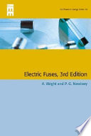 Electric fuses / A. Wright and P. G.Newbery.