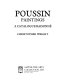 Poussin paintings : a catalogue raisonne / Christopher Wright.