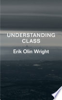 Understanding class / Erik Olin Wright.