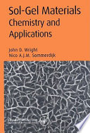 Sol-gel materials : chemistry and applications / John D. Wright and Nico A.J.M. Sommerdijk.
