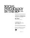 Social psychology in the 80's / Lawrence S. Wrightsman, Kay Deaux ; in collaboration with Carol Sigelman, Mark Snyder, and Eric Sundstrom.