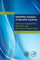 Reliability analysis of dynamic systems : efficient probabilistic methods and aerospace applications / Bin Wu.