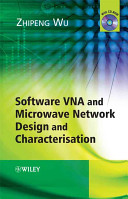 Software VNA and microwave network design and characterisation / Zhipeng Wu.