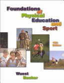 Foundations of physical education and sport / Deborah Wuest and Charles Bucher.