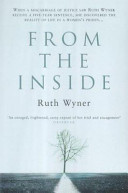 From the inside / Ruth Wyner.