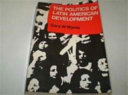 The politics of Latin American development / (by) Gary W. Wynia.