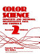 Color science : concepts and methods, quantitative data and formulae / Günter Wyszecki, W.S. Stiles.